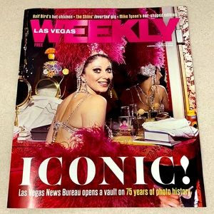Las Vegas Weekly “ICONIC! Las Vegas News Bureau Opens a Vault of 75 yrs……” mag